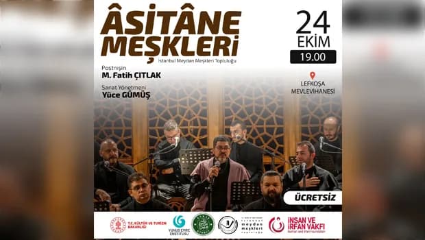 “Âsitâne Meşkleri” Lefkoşa Mevlevihanesi’nde gerçekleştirilecek