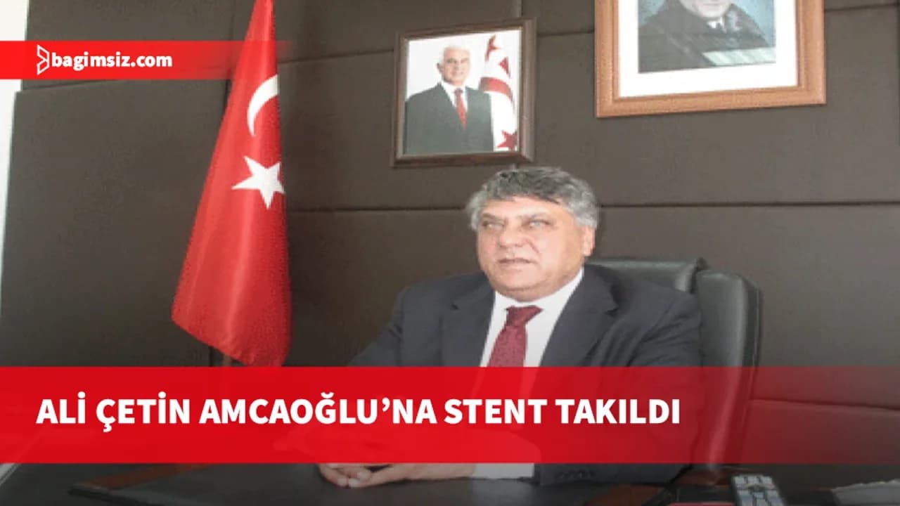 Eski Bakan Ali Çetin Amcaoğlu hastaneye kaldırıldı: Stent takıldı, sağlık durumu iyi