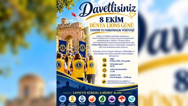 Dünya Lions Günü tanıtım ve farkındalık yürüyüşü düzenlenecek