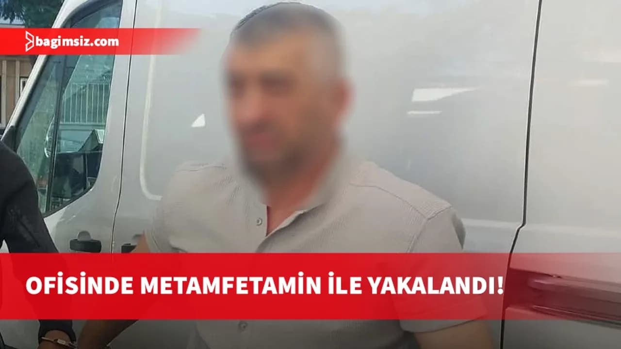 Ofisinde 4 gram metamfetamin bulundu: 3 gün tutuklu kalacak
