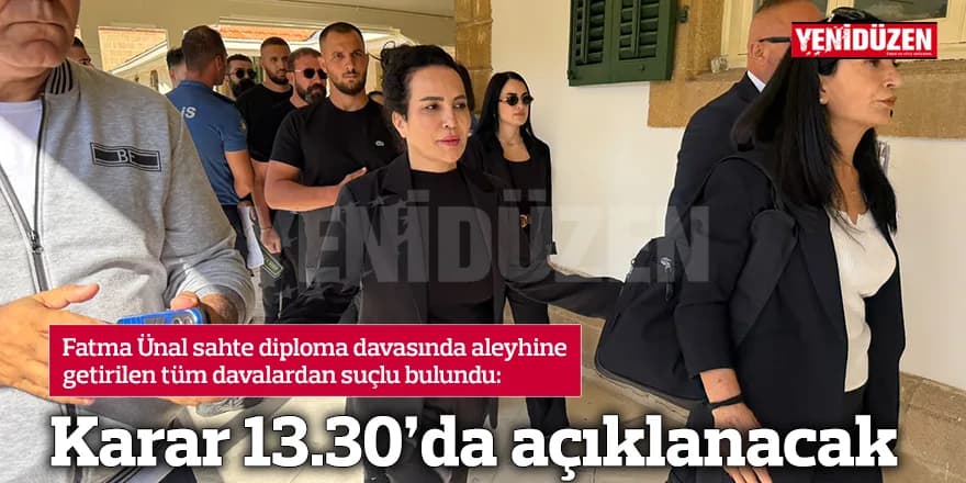 Fatma Ünal sahte diploma davasında aleyhine getirilen tüm davalardan suçlu bulundu