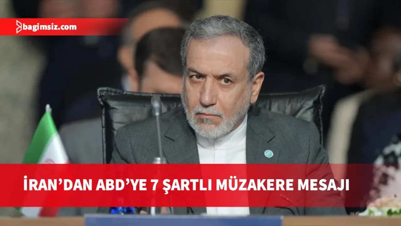 İran Dışişleri Bakanı Arakçi: ABD makamları ile görüşme planımız yok
