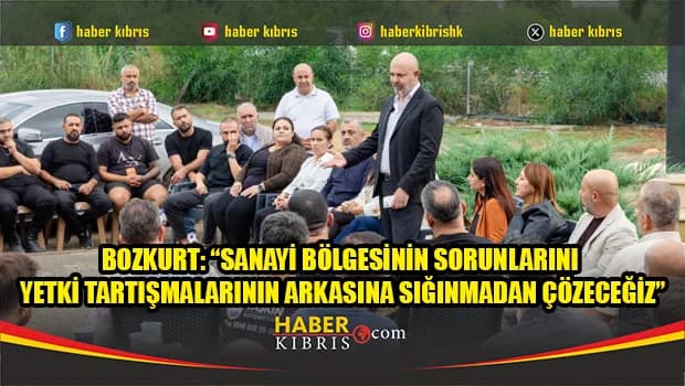 UBP Gazimağusa Belediye Başkan adayı Bozkurt, sanayi bölgesini ziyaret etti