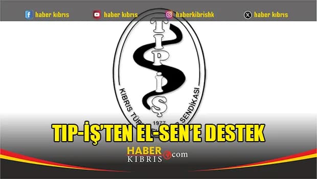 TIP-İŞ’ten EL-SEN’e destek