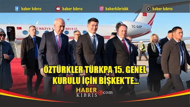 Öztürkler TÜRKPA 15. Genel kurulu için BİŞKEK’te…