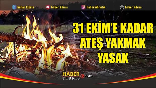 İtfaiye hatırlattı:" 31 Ekim'e kadar ateş yakmak yasak"
