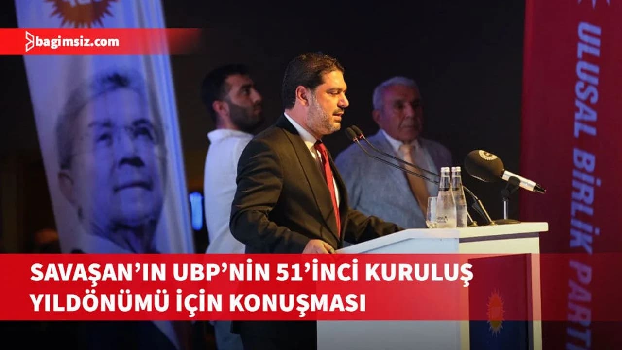 Savaşan: Biz, patimizin 100. yılında da yaşayan, egemen ve güçlü bir Kuzey Kıbrıs Türk Cumhuriyeti görüyoruz