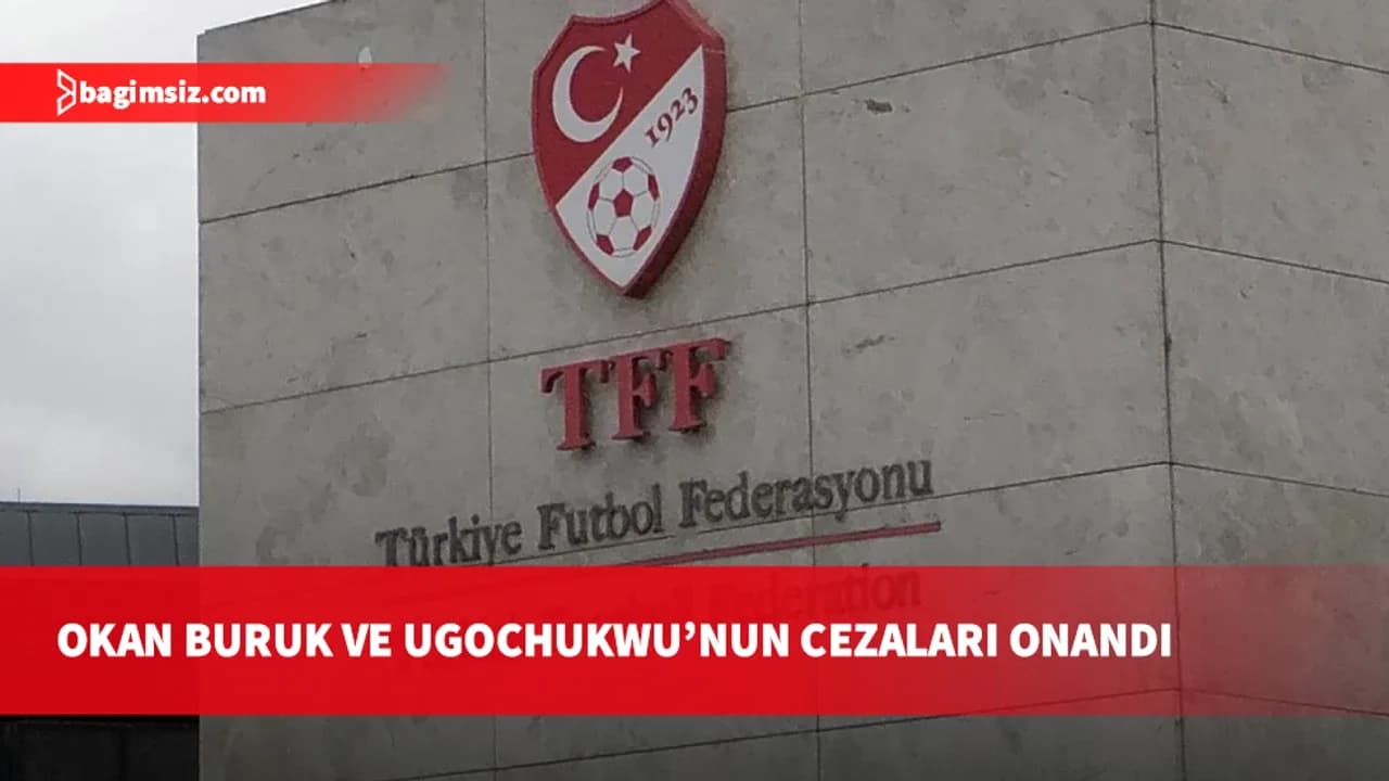 TFF Tahkim Kurulu, Okan Buruk ve Ugochukwu'nun cezalarını onadı