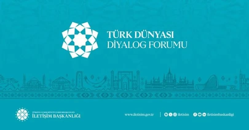 Türk Dünyası Diyalog Forumu düzenlenecek