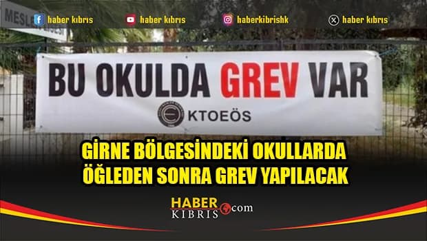 Girne bölgesindeki okullarda öğleden sonra grev yapılacak