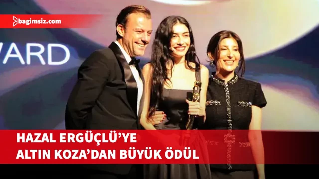 Hazar Ergüçlü’ye Altın Koza’dan büyük ödül