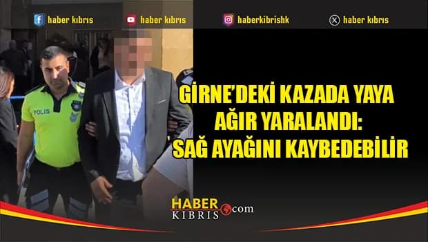 Girne’de yayaya çarpan sürücüye 3 gün tutukluluk