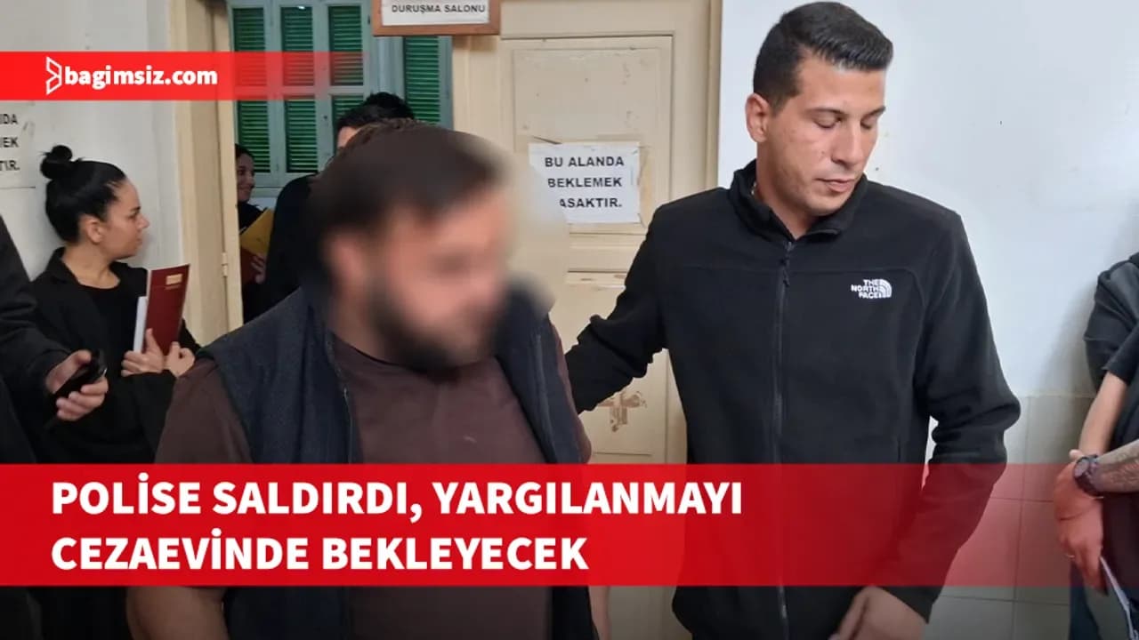 Polise saldırdı, teminatı ödeyemeyince cezaevine gönderildi