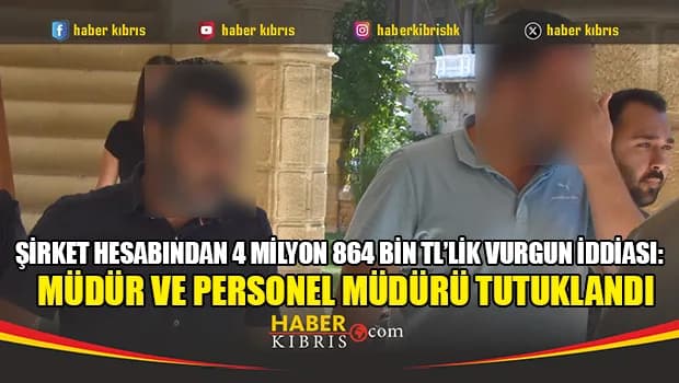 Şirket hesabından 4 milyon 864 bin TL’lik vurgun iddiası