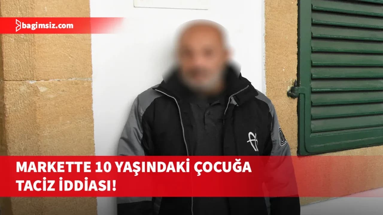 Lefkoşa'da 10 yaşındaki çocuğa cinsel taciz iddiası: 2 gün daha tutuklu kalacak