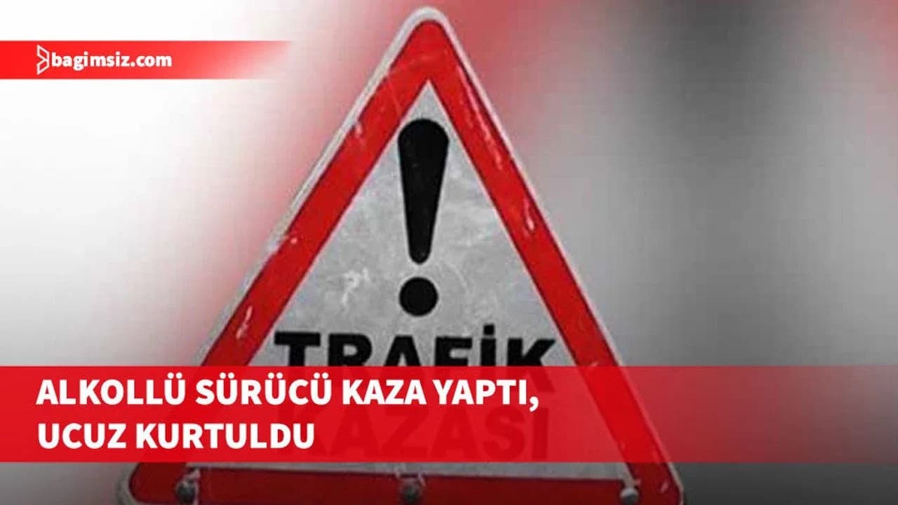 Lefkoşa Kuzey Çevre yolundaki kazaya neden olan alkollü sürücü tutuklandı