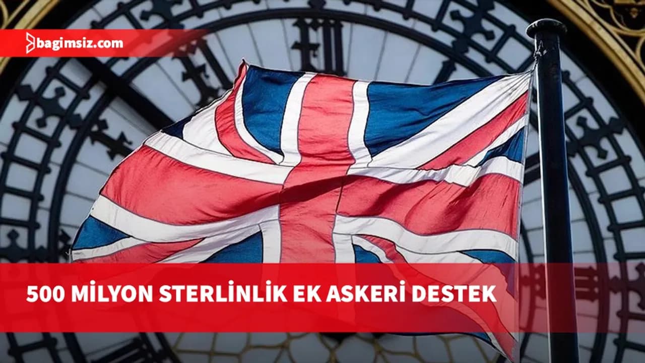 İngiltere, Ukrayna'ya ekonomik ve askeri desteği 10 milyar sterline çıkaracak