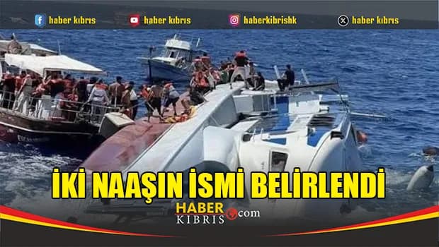 İki naaşın ismi belirlendi