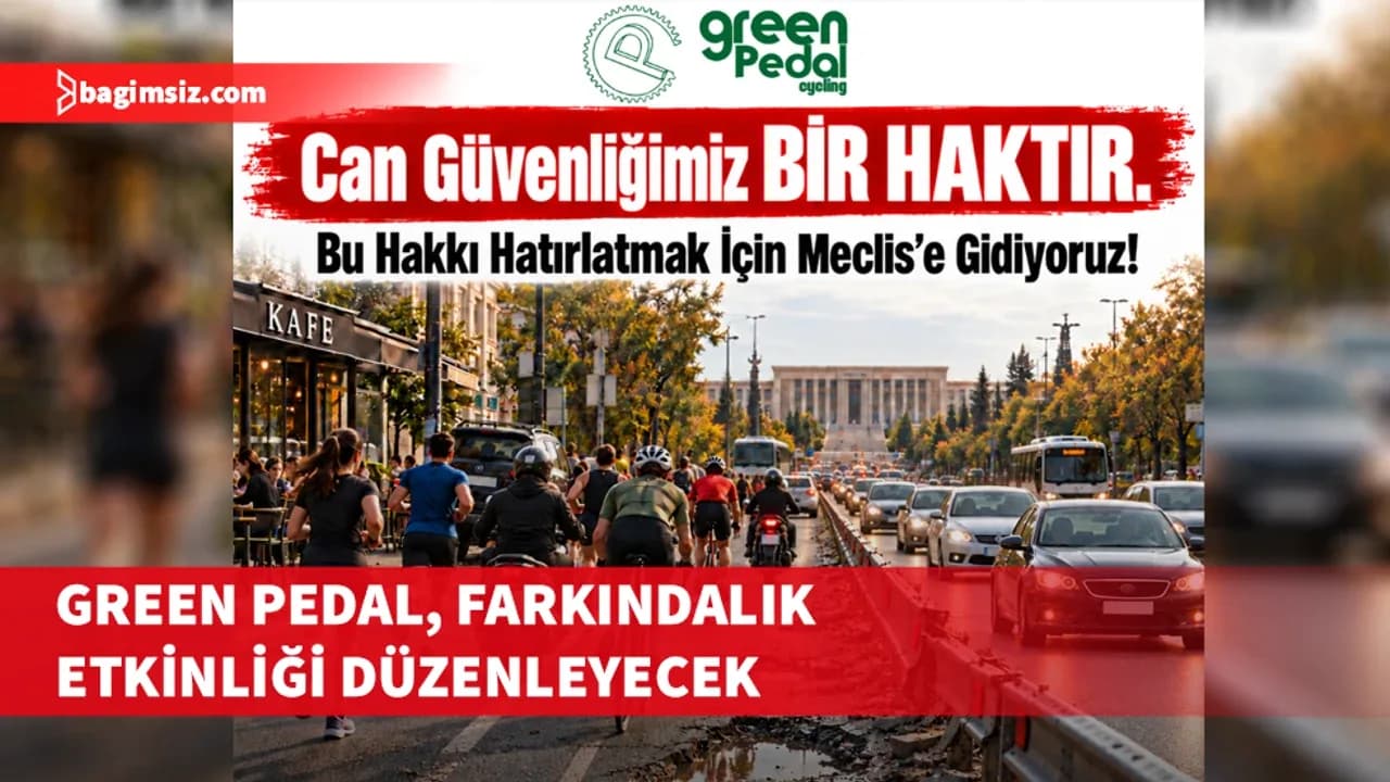 Green Pedal, pazar günü meclis önünde farkındalık etkinliği düzenleyecek