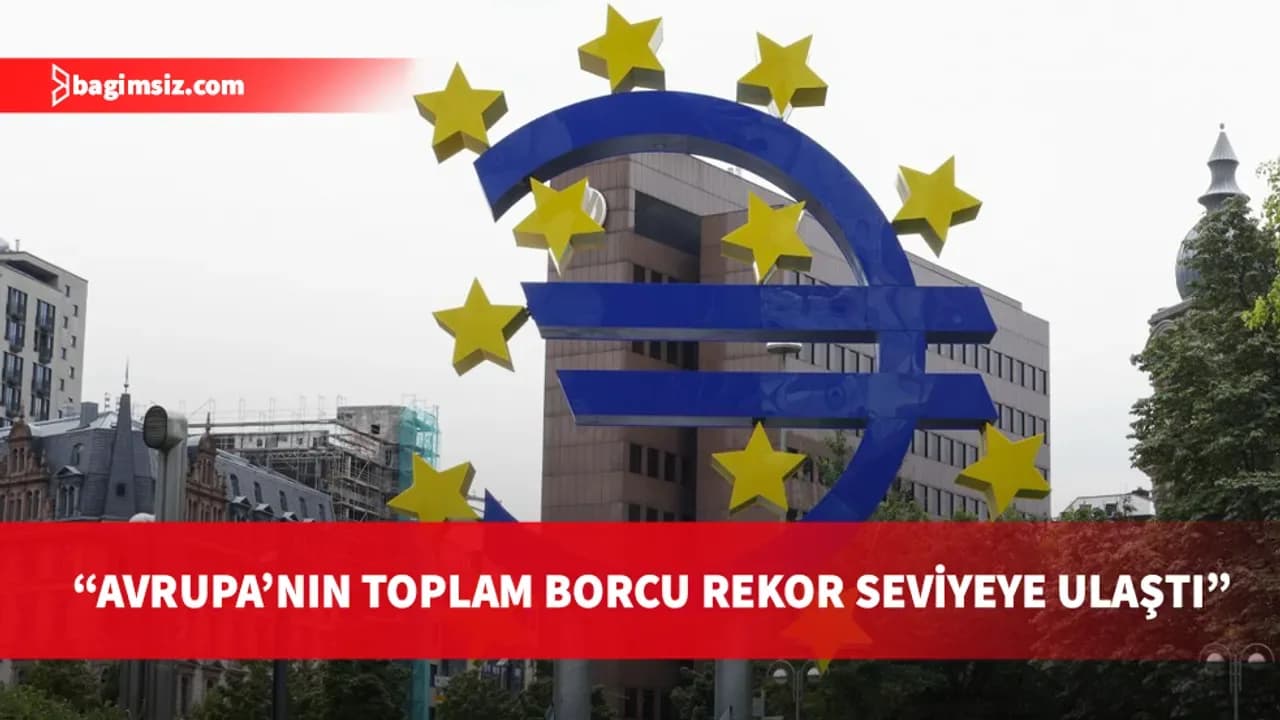 IIF'nin "Küresel Borç Monitörü" raporunun Avrupa özel sayısı yayımlandı