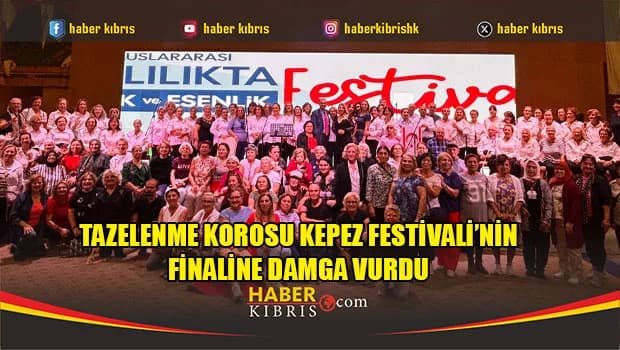 Tazelenme Korosu Kepez Festivali’nin Finaline Damga Vurdu