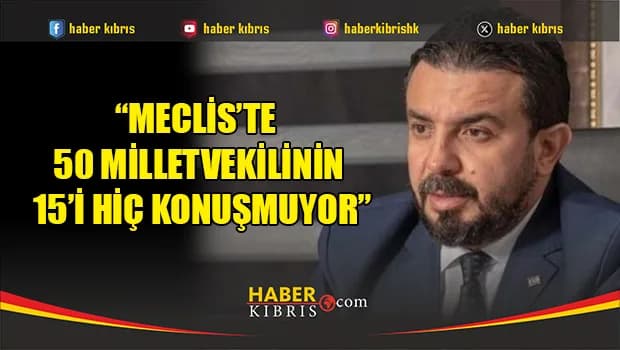 Zaroğlu: “Meclis’te 50 milletvekilinin 15’i hiç konuşmuyor”