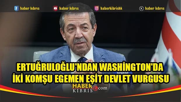 Ertuğruloğlu: İki komşu egemen eşit devletten geri adım yok