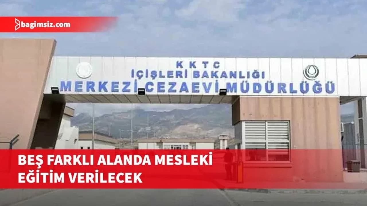 Merkezi Cezaevi’nde gençlere meslek kazandıracak eğitim programı başlıyor