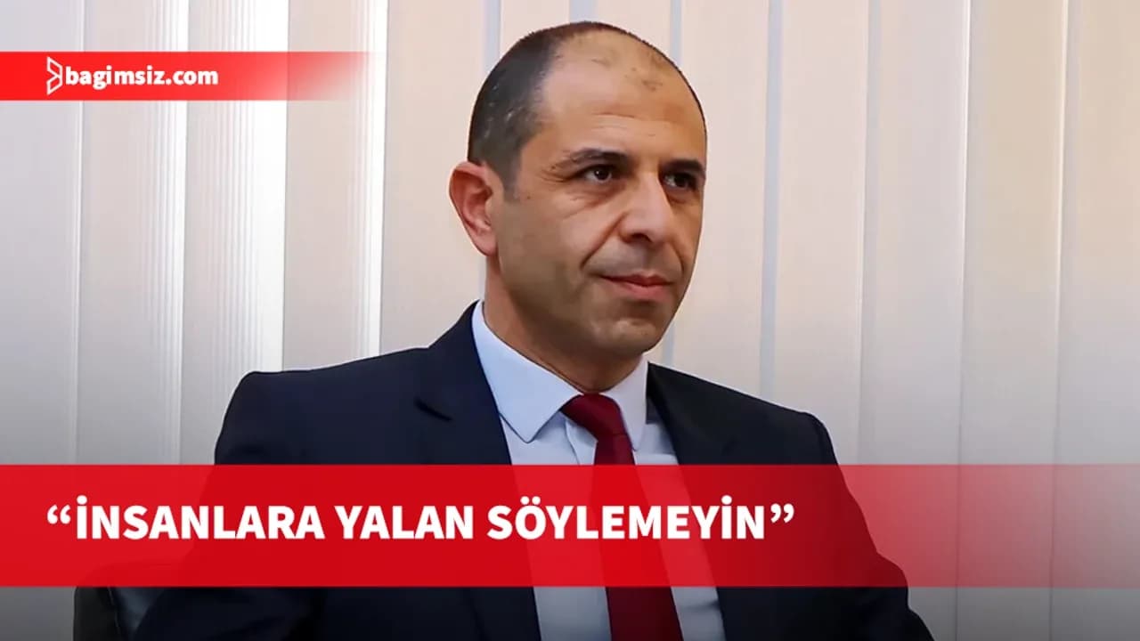 Özersay: İnsanlara yalan söylemeyin