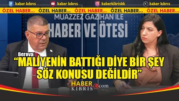 Berova: “25,7 milyar TL açık öngördük, şu anda 15,5 milyardayız”