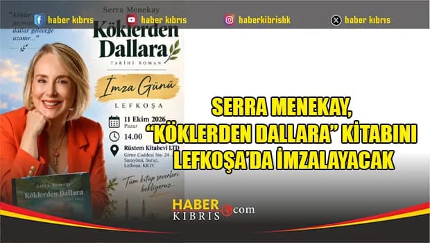 Serra Menekay, “Köklerden Dallara” kitabını Lefkoşa’da imzalayacak