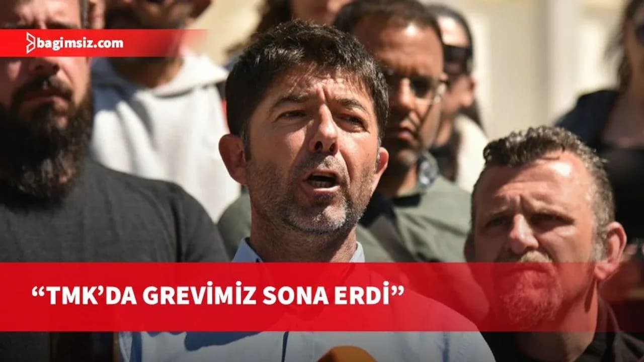 KTOEÖS, bugün TMK’daki grevlerini sonlandırdıklarını belirtti