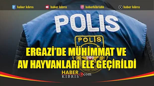 Ergazi’de mühimmat ve av hayvanları ele geçirildi