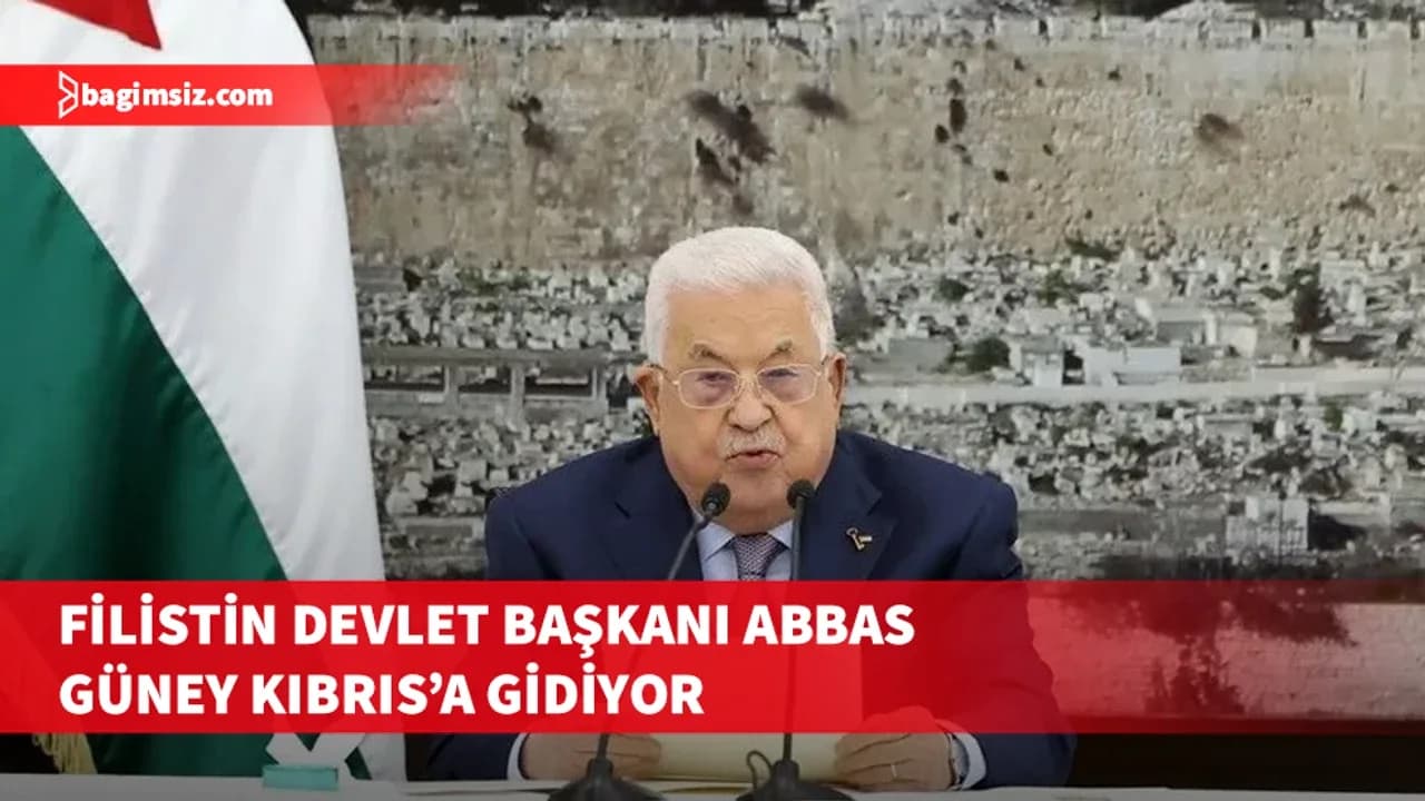 Filistin Devlet Başkanı Abbas ay sonu Güney Kıbrıs’a gidiyor
