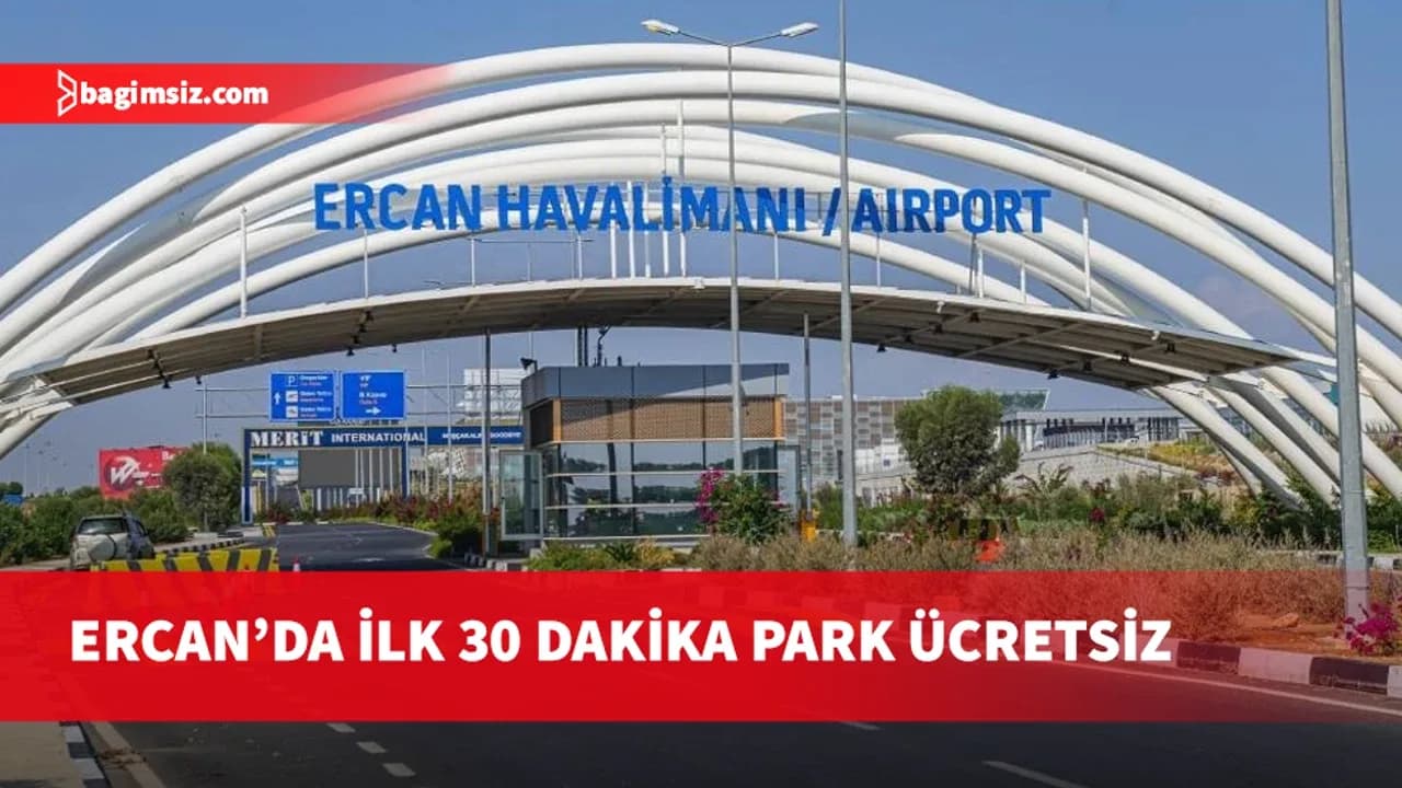 Ercan Havalimanı otoparkında yeni uygulama