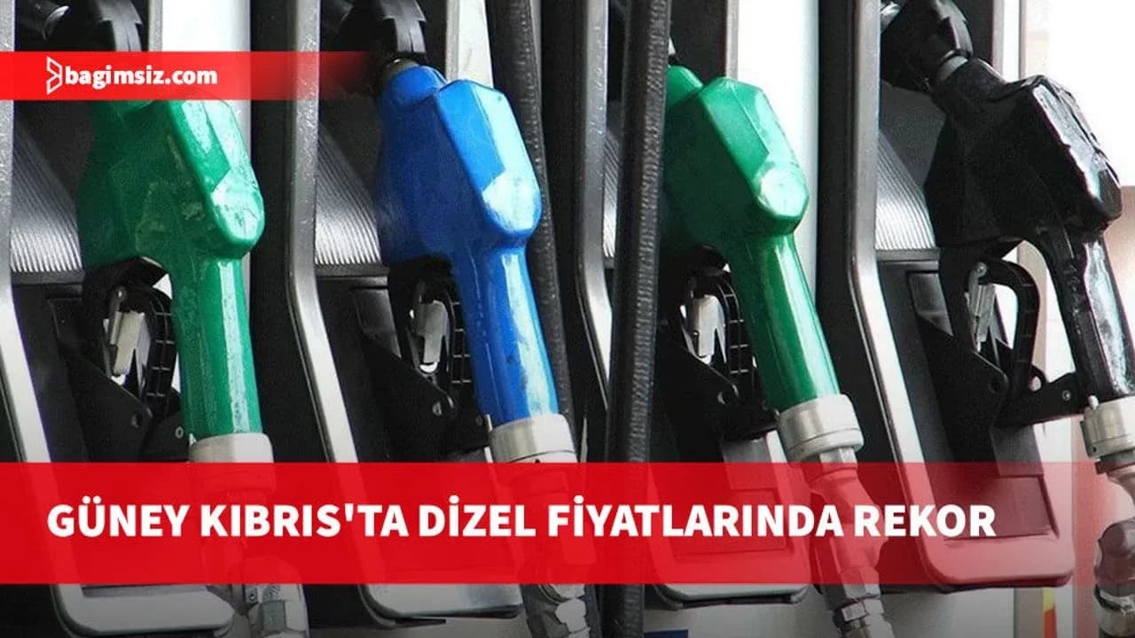 Güney Kıbrıs'ta dizel fiyatları tarihi zirveye ulaştı