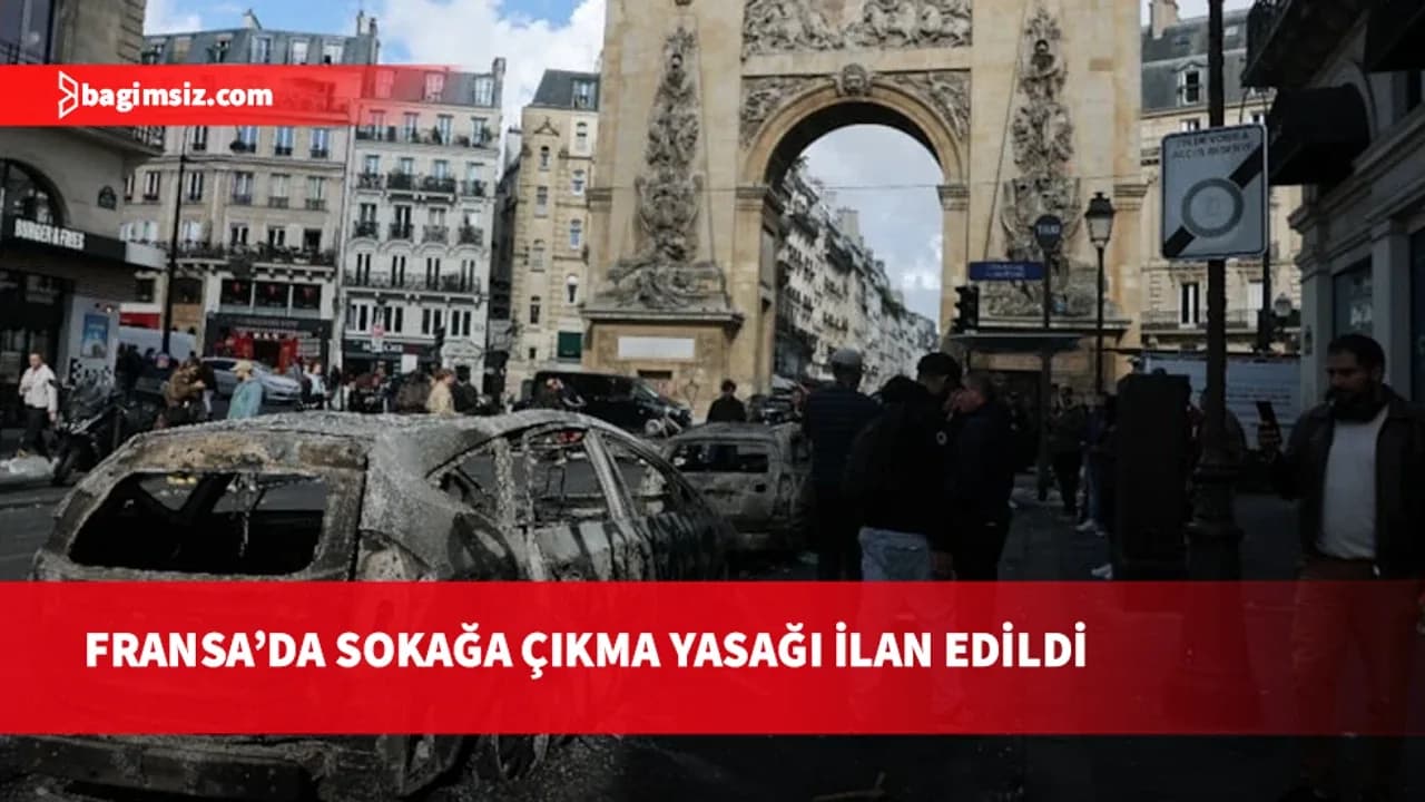 Fransa'da sokağa çıkma yasağı ilan edildi