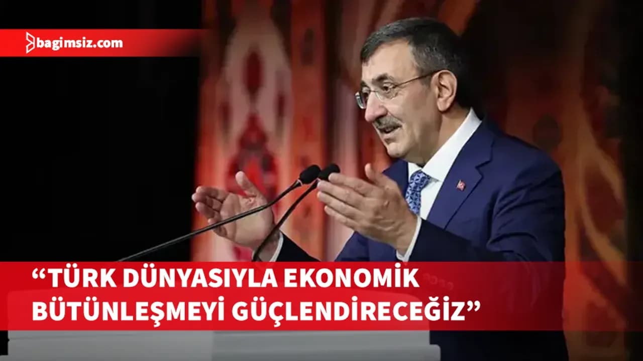 TC Cumhurbaşkanı Yardımcısı Yılmaz, "Türk Dünyası Diyalog Forumu"nda konuştu