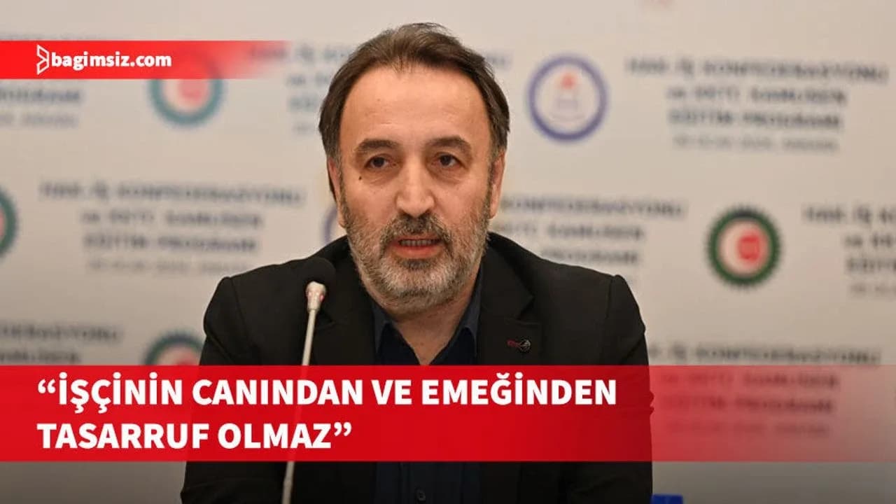 Atan, iş sağlığı ve güvenliği sorunlarının grevlerini erteleyerek çözülemeyeceğini belirtti