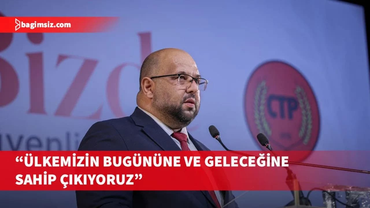 CTP’nin Milletvekili Adayı Belirleme ve Sıralama Kurultayı başladı