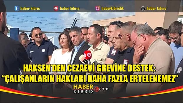 HAKSEN’den Cezaevi Grevine Destek