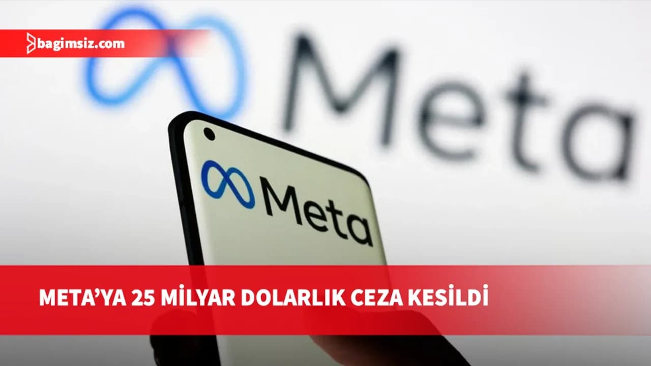Kullanıcıları gizlilik konusunda yanılttığı için Meta'ya 25 milyar dolar ceza verildi