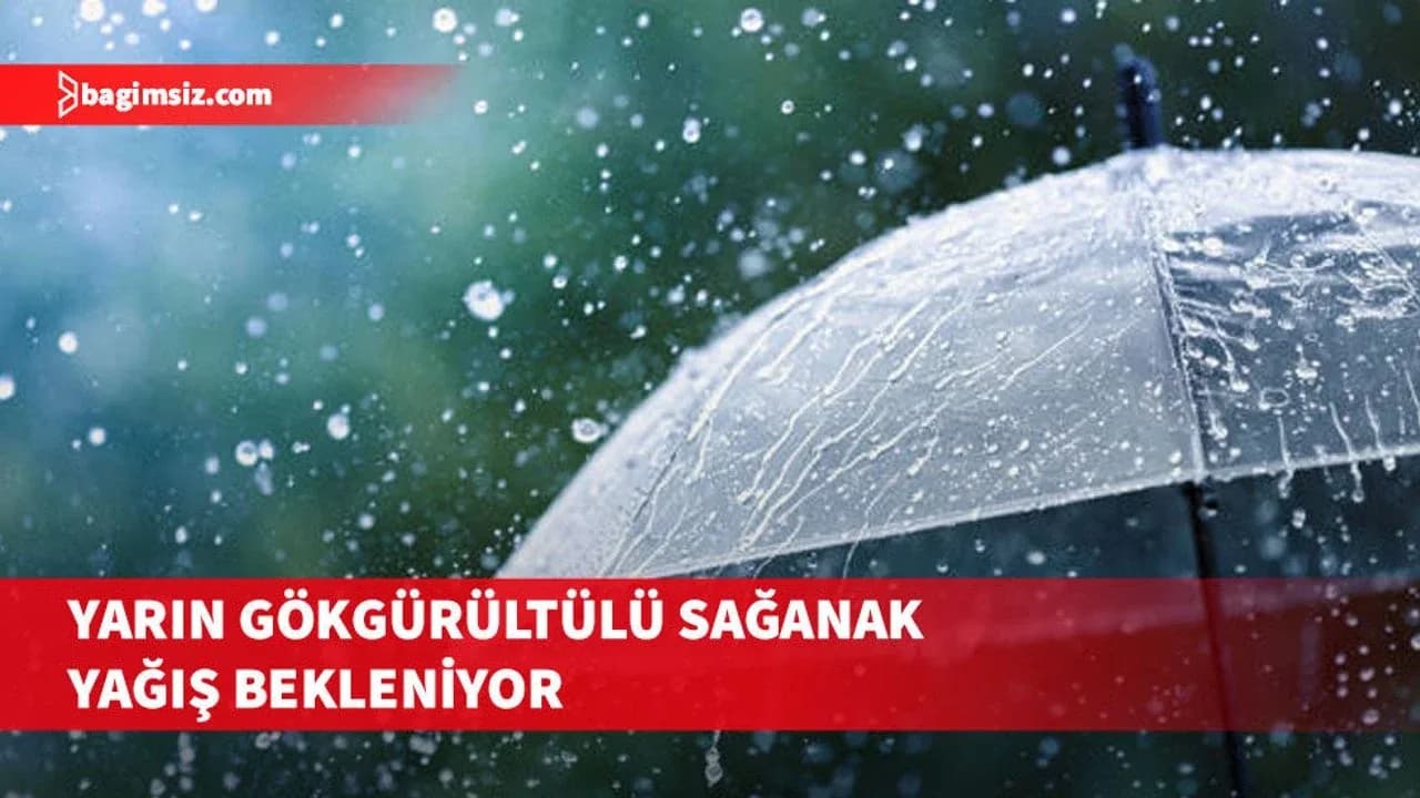 Meteoroloji Dairesi’nden etkili yağış uyarısı