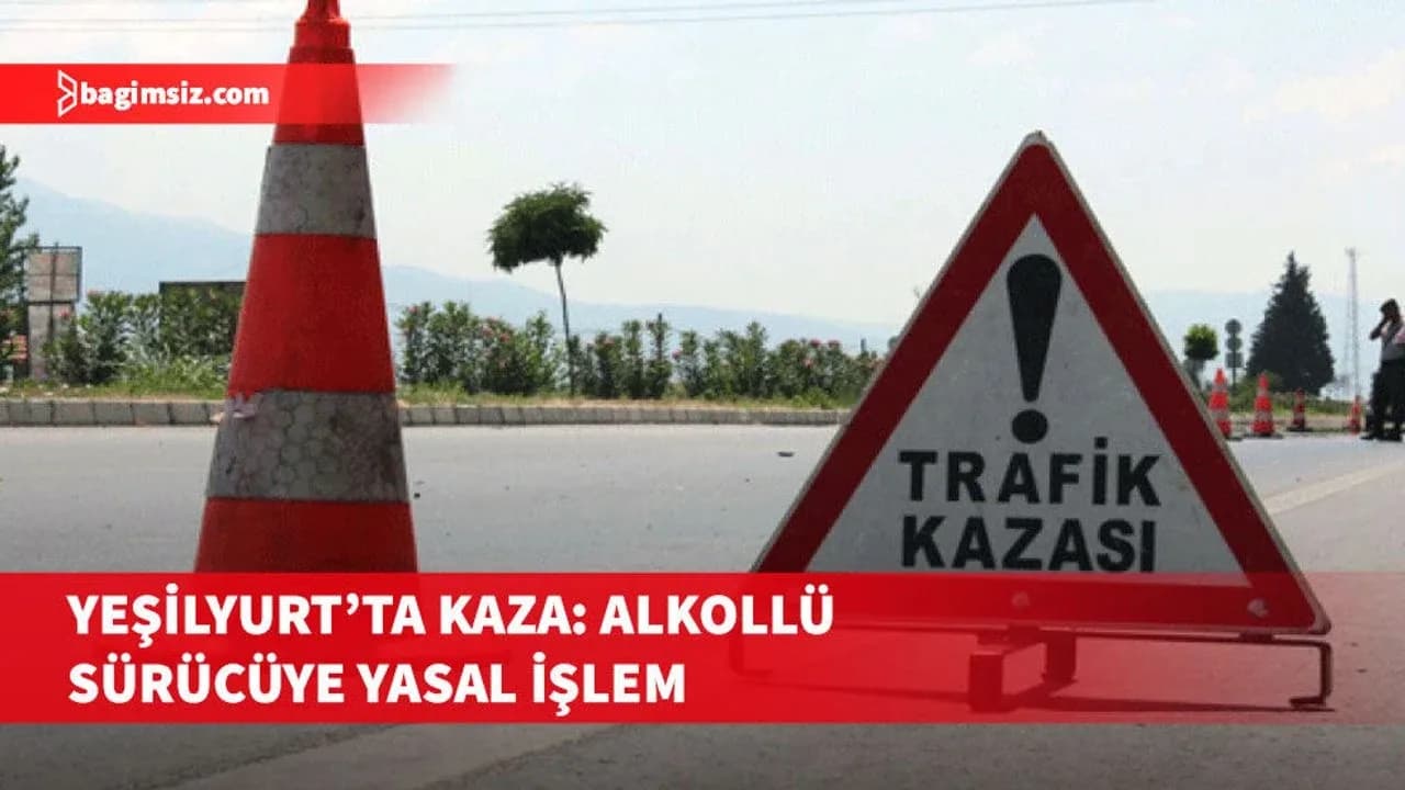 Yeşilyurt'ta kaldırım taşlarına çarpan alkollü sürücüye yasal işlem başlatıldı
