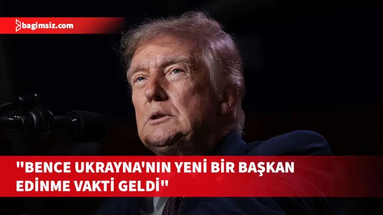 Trump, Ukrayna'nın yeni bir başkan edinmesi gerektiğini belirtti